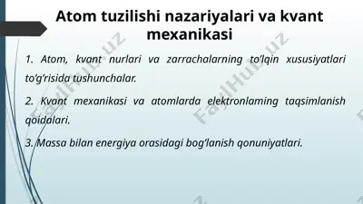 atom tuzilishi nazariyalari va kvant mexanikasi — PPTX