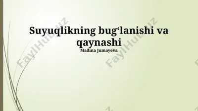 suyuqlikning bugʻlanishi va qaynashi — PPTX