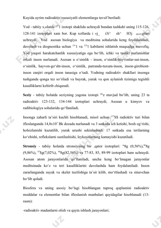 dglardan (mineral o‘g‘itlar) foydalanish. rasmdagi ma’lumot asosida aytish mumkinki, biosfera va uning asosiy qismi bo‘lgan tuproq qoplamini radioaktiv ifloslanishi tabiiy va antropogen omillar ta’sirida kelib chiqadi, yillar davomida ifloslanishning ortishi hamda atrof-muxit xususan tuproq biologik olamining jiddiy havf ostida qolishi davom etaveradi. hozirgi kunda yangi-yangi aniq ifloslangan maydonlar chernobil, semepalatinsk va nevada kabi hududlar ifloslangan maydonlar hisoblanadi. halqaro standartlash tashkiloti (xst) tamonidan 2007 yil 19 fevralda radioaktiv nurlanish xavfliligini aks ettiruvchi halkaro belgi qabul qilindi (14 rayem). 14-rasm radioaktiv nurlanish xavfliligini aks ettiruvchi xalkaro belgi radioaktiv ifloslanish yer yuzi aholisi sog‘ligi, hayoti hamda barcha tirik mavjudotlar takdiri uchun juda katta havf borligini anglagan holda butun jahon hamjamiyati radioaktiv ifloslanishni oldini olish va ifloslangan xududlarda tozalash tadbirlariga yo‘naltirilgan huquqiy, ilmiy va amaliy ishlar olib bormokdalar. respublikamizda radioaktiv moddalar bilan ifloslanish deyarli uchramaydi, biroq ayrim hududlarda lokal nuqtalarda r^adioaktiv elementlarni qqm dan ortganligi aniklangan. buni o`zbekiston respublikasi vazirlar maxkamasi xuzuridagi gidrometrologiya markazi …