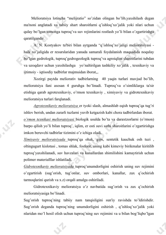 dorligini oshirish uning suv rejimini o’zgartirish (sug’orish, tug’onlar, suv omborlari, kanallar, zax q’ochirish tarmoqlarini qurish va x.z) orqali amalga oshiriladi. gidrotexnikaviy melioratsiya o’z navbatida sug’orish va zax q’ochirish melioratsiyasiga bo’linadi. sug’orish tuproq’ning tabiiy nam tanqisligini sun'iy ravishda to’ldirishdir. sug’orish deganda tuproq’ning unumdorligini oshirish , q’ishloq’xo’jalik yoki nlaridan mo’l hosil olish uchun tuproq’ning suv rejimini va u bilan bog’liqbo’lgan havo, issiqlik va oziqlantirish rejimlarini hosil qilish boshqarish hamda ularni saqlab turish maqsadida erni sug’orishni tushunish lozim. sug’orish tundradan boshqa barcha tabiiy zonalarda amalga oshiriladi. tabiiy namlik etarli bo’lmagan zonalar, ya'ni doimiy bug’lanish miqdori atmosfera eg’inlaridan ortiq(e ‹1) xududlarda sug’orish erlarni q’ishloq’xo’jaligi uchun o’zlashtirishning asosiy sharti hisoblanadi; bu rayonlarga kavkaz orti va kaspiy bu past tyoki sligidagi quruqcho’l va yarim cho’l joylari , qozog’iston va markaziy osie davlatlari , shu jumladan o’zbyoki ston respublikasi xududi ham kiradi. respublikamiz xududi o’zining issiqva quruqiqlimi bilan tavsiflanadi , bu erda kam miqdorda (yiliga o’rtacha 200-300 …
