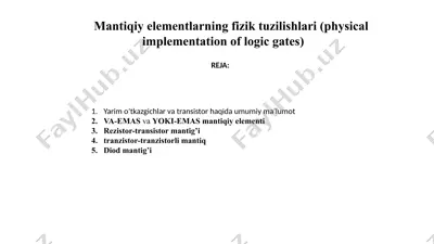 mantiqiy elementlarning fizik tuzilishlari (physical implementation of logic gates) — PPTX