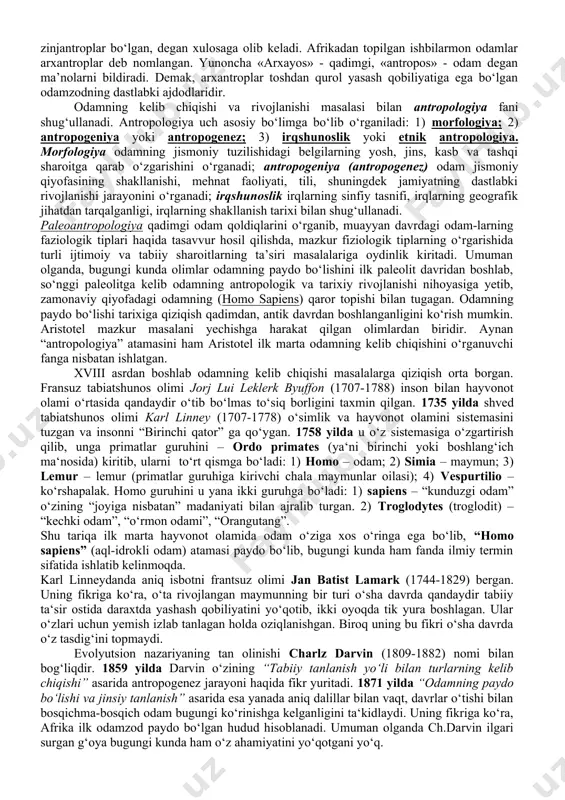 nilganki, bu ancha murakkab g‘oyaviy tushunchalar paydo bo‘lganligidan dalolatdir. olimlarning ilmiy farazlariga ko‘ra, biz yashab turgan yer sayyorasi 5 milrd. yil muqaddam paydo bo‘lib, dastlab unda hech qanday hayot bo‘lmagan. yer tarixi geologik jihatdan arxey, paleozoy, mezozoy va kaynozoy eralariga bo‘linadi. arxey erasining oxirida yerda juda oddiy tirik mavjudotlar, paleozoyda suvda va quruqlikda yashovchi hayvonlar, mezozoyda sudralib yuruvchilar paydo bo‘ladi. yer tarixining kaynozoy erasida esa sut emizuvchi hayvonlar tarqaladi. bu era, o‘z navbatida, uchlamchi va to‘rtlamchi bosqichlarga bo‘linib, uchlamchi bosqich 50-60 mln., to‘rtlamchi bosqich 3-3,5 mln. yilni o‘z ichiga oladi. to‘rtlamchi bosqich boshlarida iqlim hozirgiga nisbatan issiqroq bo‘lib, periney yarinorolidan xitoygacha bo‘lgan hududlar subtropik, osiyoning janubi va afrikaning katta qismida esa tropik mintaqalar edi. uchlamchi bosqichning oxiri va to‘rtlamchi bosqichning boshlarida mazkur o‘lkalarda maymunlarning xilma-xil turlari yashagan. biz fan tomonidan isbotlangan, odamning hayvonot dunyosidan uzoq vaqt davom etgan rivojlanish jarayoni oqibatida ajralib chiqqanligi haqidagi fikrga yondashamiz. odamning oliy tipdagi maymunsimon …