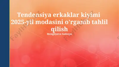 tendensiya erkaklar kiyimi 2025-yil modasini o'rganib tahlil qilish — PPTX
