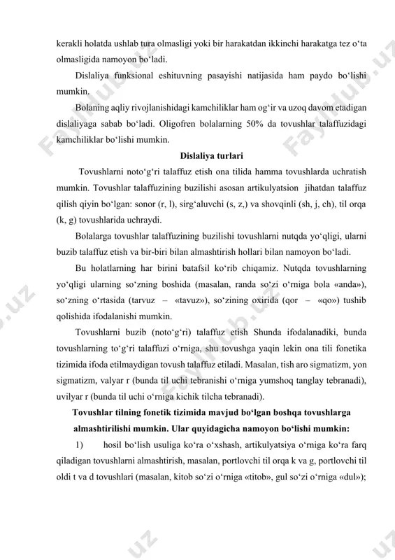 ga «fumka»); 4) hosil bo‘lish usuli va o‘rniga ko‘ra o‘xshash, ovoz ishtirokiga ko‘ra farq qiladigan tovushlarni almashtirish, masalan, jarangli tovushlar jarangsiz tovushlar bilan almashtiriladi (bola – «pola», paypoq – «bayboq», zina – «sina», gul – «kul»). buzilgan tovushlarning soniga qarab dislaliya yana oddiy va murakkab turlarga bo‘linadi. agarda to‘rtta tovush talaffuzida kamchilik bo‘lsa, oddiy dislaliya, agar beshta va undan ortiq tovush talaffuzida kamchilik bo‘lsa, bu – murakkab dislaliya deb ataladi. agar bir fonetik gruppaga kiruvchi tovushlar talaffuzida kamchiliklar bo‘lsa (masalan, sirg‘aluvchi s, z, j) bu-monomorf dislaliya. agar u ikki va undan ortiq artikulyatsiya guruhiga tegishli bo‘lsa (masalan, rotatsizm, sigmatizm va lambdatsizm), bu – polimorf dislaliya bo‘ladi. talaffuzidagi kamchiliklar o‘z xarakteriga, ma’lum tovushlar gruppasiga tegishli bo‘lishiga ko‘ra dislaliya quyidagi turlarga ajratiladi: 1. sigmatizm (grekcha «sigma» «s» harfining nomini bildiradi). bunda sirg‘aluvchi (s, z) va shovqinli (sh, j, ch) tovushlar talaffuzida kamchiliklar kuzatiladi. sirg‘aluvchi va shovqinli tovushlarning boshqa tovushlarga almashtirilishi parasigmatizm deb …