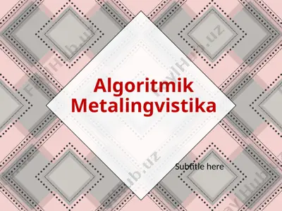 algoritmik metalingvistika — PPTX