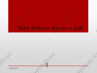 sobir boboyev hayoti va ijodi — PPTX