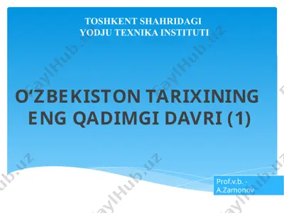 o‘zbekiston tarixining eng qadimgi davri — PPTX
