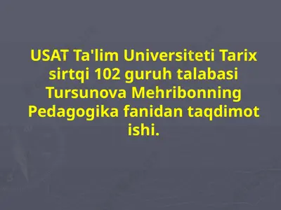 pedagogika fanidan taqdimot — PPTX