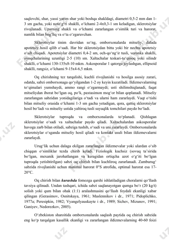 ining ichiga chuqur tarqaladi; sabzini kesganda zararlangan to‘qimalarning rangi to‘q-qora ekanligini ko‘rish mumkin. yuqori namlik sharoitida zararlangan to‘qimalar ustida mitseliy, konidiofora va konidiyalardan tashkil topgan kulrang-yashil mog‘or hosil bo‘ladi. sabzi kuzda kavlab olish, qop va yashiklarga joylash, tashish va omborxonaga qo‘yish paytida, har xil mikroskopik yaralar orqali zararlanadi. kasallik urug‘lik za o‘simlik qoldiqlarida ham saqlanadi. zararlangan ildizmevalar urug‘ olish uchun ekilganda, chiqqan o‘simlik yoz boshlarida gullamasdan qurib qoladi yoki kam va zararlangan urug‘ hosil qiladi. ko‘pincha alohida mikroorganizm qo‘zg‘atgan chirish kasallik rivojlanishining ilk bosqichlarida kuzatiladi, keyingi bosqichlarida esa alternarioz-fuzarioz, alternarioz-oq chirish-kulrang chirish, alternarioz- fuzarioz-bakterioz kabi qo‘zg‘atuvchilarning har xil majmualari uchraydi. qora chirish bilan kurashda fomozga qarshi tavsiya qilingan tadbirlarni qo‘llash to‘la samara beradi (gerasimov, osnitskaya, 1961; pidoplichko, 19776; dyakova, 1969; peresipkin, 1982; vyangelyauskayte i dr., 1989; sichev, mizunov, 1991; ganiyev, nedorezkov, 2005). kasallik o‘zbekistonda ham qayd etilgan (zaprometov, 1974). kuzatuvda alternarioz omborxonada saqlanayotgan sabzida tarqalishi bo‘yicha oq va kulrang chirishlardan …