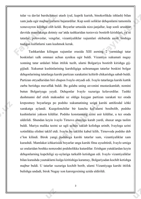 turli xil soliklar – yer soligi, uy soligi, desyatina va fodal davlat foydasiga boshka soliklar tulardi. bolgar "«rkin dehqonlari"»xam kup sonli soliklar tular va davlat barshchinasi utash (yul, kuprik kurish, binokorlikda ishlash) bilan xam juda ogir majburiyatlarni bajarardilar. kup sonli soliklar dehqonlarni tamomila xonavayron kilishga olib keldi. boyarlar urtasida nizo-janjallar, kup sonli urushlar davrida mamlakatga doimiy sur’atda tashkaridan tuxtovsiz bostirib kirishlari, ya’ni tatarlar, poloveslar, vengrlar, vizantiyaliklar xujumlari okibatida axoli boshiga tushgan kulfatlarni xam kushmok kerak. tashkaridan kilingan xujumlar orasida xiii asrning 2 yarmidagi tatar boskinlari xalk ommasi uchun ayniksa ogir buldi. vizantiya xukumati nugay xonning tatar urdalari bilan ittifok tuzib, ularni bolgariya bostirib kirishga gij-gijladi. xukumat kushinlarining karshiligiga uchramagan tatarlar boskini bolgar dehqonlarining tatarlarga karshi partizan xarakatini keltirib chikarishga sabab buldi. partizan otryadlaridan biri chupon ivaylo otryadi edi. ivaylo tatarlarga karshi kattik zarba berishga muvaffak buldi. bu galaba uning axvonini mustaxkamlab, nomini butun bolgariyaga yeydi. dehqonlar ivaylo xuzuriga kelaverdilar. tashki …