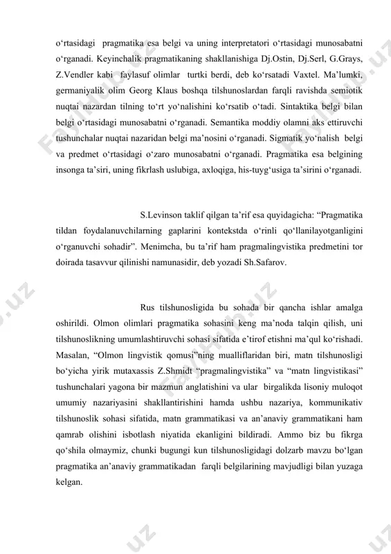 gan ta’rif esa quyidagicha: “pragmatika tildan foydalanuvchilarning gaplarini kontekstda o‘rinli qo‘llanilayotganligini o‘rganuvchi sohadir”. menimcha, bu ta’rif ham pragmalingvistika predmetini tor doirada tasavvur qilinishi namunasidir, deb yozadi sh.safarov. rus tilshunosligida bu sohada bir qancha ishlar amalga oshirildi. olmon olimlari pragmatika sohasini keng ma’noda talqin qilish, uni tilshunoslikning umumlashtiruvchi sohasi sifatida e’tirof etishni ma’qul ko‘rishadi. masalan, “olmon lingvistik qomusi”ning mualliflaridan biri, matn tilshunosligi bo‘yicha yirik mutaxassis z.shmidt “pragmalingvistika” va “matn lingvistikasi” tushunchalari yagona bir mazmun anglatishini va ular birgalikda lisoniy muloqot umumiy nazariyasini shakllantirishini hamda ushbu nazariya, kommunikativ tilshunoslik sohasi sifatida, matn grammatikasi va an’anaviy grammatikani ham qamrab olishini isbotlash niyatida ekanligini bildiradi. ammo biz bu fikrga qo‘shila olmaymiz, chunki bugungi kun tilshunosligidagi dolzarb mavzu bo‘lgan pragmatika an’anaviy grammatikadan farqli belgilarining mavjudligi bilan yuzaga kelgan. pragmatika tilshunoslik fanining yangi tarmog‘i sifatida shakllanishi va tan olinishi 1970 yillarning o‘rtalariga to‘g‘ri keladi. psixologlar va tilshunos olimlar ishtirokidagi seminar hamda seminar materiallarining to‘plam holida nashr …