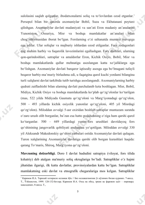 lar qo‘zg‘oloni, 405 yil misrdagi qo‘zg‘olon). miloddan avvalgi 5-asr oxiridan boshlab satraplar muntazam suratda o‘zaro urush olib borganlar, ba’zan esa hatto podshohning o‘ziga ham qarshi qurol ko‘targanlar. 500 – 449 yillardagi yunon-fors urushlari davridayoq fors qo‘shinining jangovarlik qobiliyati anchagina yo‘qotilgan. miloddan avvalgi 330 yil aleksandr makedonskiy qo‘shini zarbalari ostida axomaniylar davlati qulagan. turon xalqlarining axomaniylar davlatiga qarshi olib borgan kurashlari haqida: qarang to‘maris, shiroq, marg‘iyona qo‘zg‘oloni. mavzuning dolzarbligi. doro i davlat hududini satrapiya (viloyat, fors tilida kshatriy) deb atalgan ma'muriy soliq okruglariga bo’ladi. satrapliklar o’z hajmi jihatidan ilgarigi, ilk katta davlatlar, provinsiyalardan katta bo’lgan. satrapliklar mamlakatning eski davlat va etnografik chegaralariga mos kelgan. satrapliklar ichida avtonom o’zo’zini boshqaradigan qabila va shaharlar finikiya, kichik osiyodagi yunon shaharlari mavjud bo’lgan. forslar finikiya shaharlarining ichki ishlariga aralashmaganlar va buning evaziga ular ahmoniylarni oxirigacha qullabquvvatlaganlar. satrapliklar ro`yxati bexistun va boshqa qadimgi fors yozuvlarida keltirilgan. ularda 23 mamlakat sanalgan. gerodot tarixida yigirma satranlik keltirilgan. gerodot …
