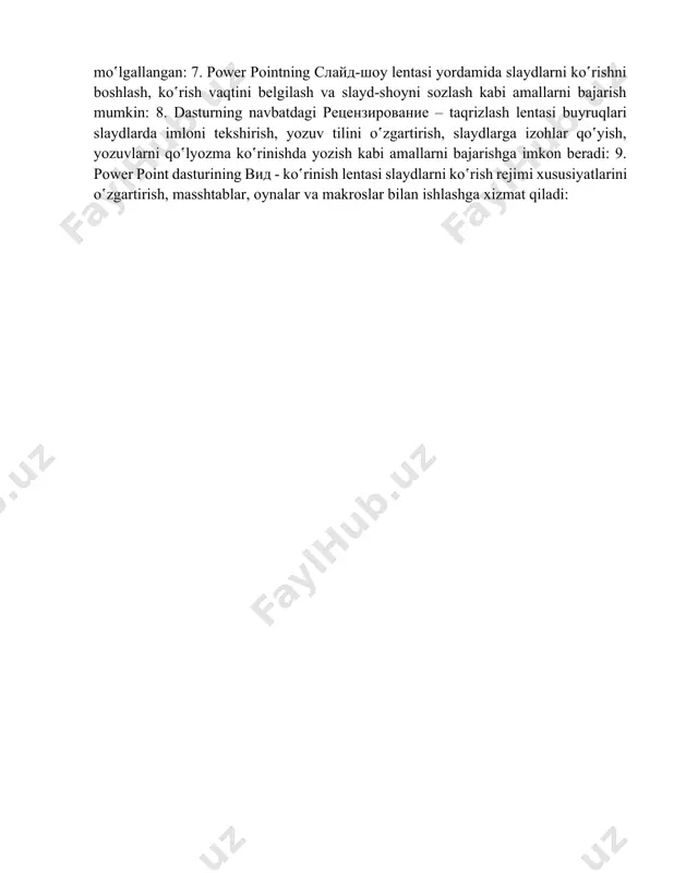 sohasini belgilash, animatsiya tartibini o‛zgartirishga mo‛lgallangan: 7. power pointning слайд-шоу lentasi yordamida slaydlarni ko‛rishni boshlash, ko‛rish vaqtini belgilash va slayd-shoyni sozlash kabi amallarni bajarish mumkin: 8. dasturning navbatdagi рецензирование – taqrizlash lentasi buyruqlari slaydlarda imloni tekshirish, yozuv tilini o‛zgartirish, slaydlarga izohlar qo‛yish, yozuvlarni qo‛lyozma ko‛rinishda yozish kabi amallarni bajarishga imkon beradi: 9. power point dasturining вид - ko‛rinish lentasi slaydlarni ko‛rish rejimi xususiyatlarini o‛zgartirish, masshtablar, oynalar va makroslar bilan ishlashga xizmat qiladi: image1.png image2.jpeg image3.png