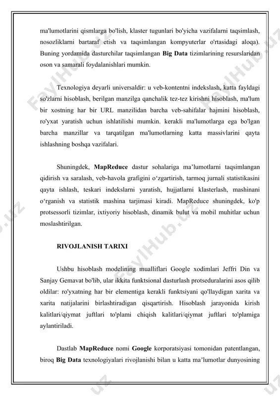 work - bu facebook-dan ochiq manbali qo'shimcha bo'lib, u *mapreduce yondashuvini va sql-ga o'xshash tilda ma'lumotlarga kirishni birlashtirish imkonini beradi; *qizmt - bu myspace-dan c# tilida yozilgan ochiq kodli dastur; *dryadlinq - bu plinq va dryad asosidagi microsoft research ilovasi. mapreduce qanday ishladi: ish prinsipi avvalo, hisoblash modelining asosiy funktsiyalarining ma'nosini yana bir bor tushuntirib beramiz map qiymatlar ro'yxatini va kirish sifatida ba'zi funktsiyalarni oladi, keyin u ro'yxatning har bir elementiga qo'llaniladi va yangi ro'yxatni qaytaradi; kamaytirish (konvolyutsiya) - berilgan funksiya yordamida ro'yxatni bitta atom qiymatiga aylantiradi, bu ro'yxatning yangi elementi va har bir iteratsiyada oraliq natijaga o'tadi. mapreduce hisoblash modeliga muvofiq ma'lumotlarni qayta ishlash uchun ushbu ikkala funktsiyani aniqlash, kirish va chiqish fayllarining nomlarini, shuningdek ishlov berish parametrlarini ko'rsatish kerak. hisoblash modelining o'zi yuqoridagi funktsiyalarning 3 bosqichli kombinatsiyasidan iborat. *map-katta shaklda kirishni oldindan qayta ishlash qiymatlar ro'yxati. bunday holda, asosiy klaster tuguni (master tugun) ushbu ro'yxatni oladi, uni qismlarga …