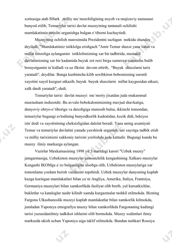germaniya muzeylari bilan xamkorlikda faoliyat olib borib, yul kursatkichlar, bukletlar va kataloglar nashr kilinib xamda kurgazmalar tashkil etilmokda. bizning fargona ulkashunoslik muzeyi kuplab mamlakatlar bilan xamkorlik kilmokda, jumladan yaponiya etnografiya muzey bilan xamkorlikda fargonaning kadimgi tarixi yuzasidanilmiy tadkikot ishlarini olib bormokda. muzey xodimlari ilmiy markazda ukish uchun yaponiya uiga taklif etilmokda. bundan tashkari rossiya davlat ermitaji, sankt-petrburgdagi rossiya davlat эtnografiya muzeyi, respublikamizda esa uzbekiston fanlar akademiyasining arxeologiya instituti, uzbekiston xalklari tarixi muzeylari bilan doimiy alokalar olib boriladi. adabiyotlar: 1.i. a. karimov "tarixiy xotirasiz kelajak yuk" t.1998 y. 2. "uzbekiston muzeylar ishini takomillashtirish va rivojlantirish xakida" uzbekiston vazirlar maxkamasining karori g`g` uzb.abadiyoti va san`ati 1998 y. 10 yanvar`. 3. i. sodikova "madaniy yodgorliklar xazinasi" t."fan" 1981 y. 4."moziydan sado" jurnali. 5."fargona ulkashunosligi" f.-1996 yil.