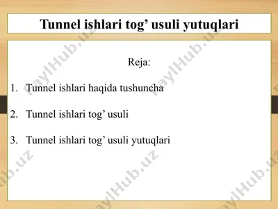 tunnel ishlari tog’ usuli yutuqlari 2 — PPTX