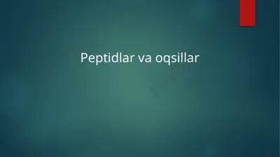 peptidlar va oqsillar — PPTX