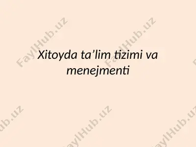 xitoyda ta’lim tizimi va menejmenti — PPTX