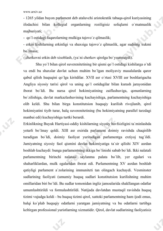 llaridan biri bo`ldi. bu sudlar tomonidan ingliz jamoalarida shakllangan odatlar umumlashtirildi va formalashtirildi. natijada davlatdan mustaqil ravishda huquq tizimi vujudga keldi - bu huquq tizimi qirol, xattoki parlamentning ham ijodi emas, balqi ko`plab huquqiy odatlarni yaratgan jamiyatning va bu odatlarni tartibga keltirgan professional yuristlarning xizmatidir. qirol, davlat sudlarining faoliyatisiz yashay olmaydi, sudlar mustaqilligining o`sib borishi esa davlat ham yuqori turuvchi adolat to`g`risidagi tushunchaga urg`u berilishini taqozo qildi. adolat va huquq nafaqat insonni, balki davlatni ham qonunga rioya etishga majbur qilish xaqidagi tushunchani paydo qildi. konstitutsion ijodkorlikda aqsh va fransiyaning ham xizmatlari bor. aqsh va fransiyaning olim va siyosatdoshlari davlat boshligi va parlament o`rtasidagi munosabatlarning britancha sistemasini xisobga olib hokimiyatning bo`linish prinsipini nazariy jixatdan ishlab chiqib taklif qildilar. aqshda bundan tashqari federatsiya joriy etildi, ya`ni konstitutsion huquqda davlat tuzilishining yangi formasi naydo bo`ldi. aynan aqsh va fransiyada yagona asosiy qonun formasida birinchi bo`lib konstitutsiyaga ega bo`lindi. amerika va fransuz konstitutsiyalarini tarixan …