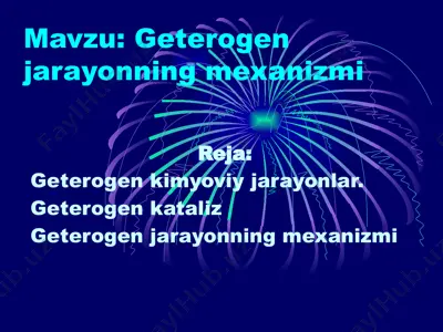 geterogenjarayonning mexanizmi — PPTX