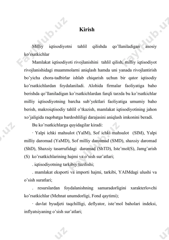 miqdori va boshqalar. davlat byudjeti taqchilligi va inflyatsiya surati kabi ko’rsatkichlar umumiy makroiqtisodiy vaziyatga baho berishda qo’llanilsa, yaim, sim, yamd, smd, shd, shtd, s, s ko’rsatkichlari milliy ishlab chiqarishning parametrlarini va dinamikasini tahlil etishda foydalaniladi. bu ko’rsatkichlar iqtisodiyotning barcha sub’yektlari faoliyatlari natijasi sifatida aniqlanib, ularni hisoblashning asosini milliy hisobchilik tizimi(mht) tashkil etadi. mht mamlakat buxgalteriyasi vazifasini o’tagani holda uning standartlaridan kelib chiqqan holda makroiqtisodiy ko’rsatkichlarni hisoblash, mamlakatlararo taqqoslovlarni amalga oshirish imkonini beradi. mamlakat iqtisodiyotining haqiqiy holatini o’rganish, unga tizimli baho berish uchun yuqorida sanab o’tilgan barcha ko’rsakichlardan foydalanish zarur, aks holda bir tomonlama yondoshuvga yo’l qo’yilishi mumkin. milliy iqtisodiyotni tahlil qilishda qo`llaniladigan asosiy ko'rasatgichlar mamlakat iqtisodiyoti rivojlanishini tahlil qilish, milliy iqtisodiyot rivojlanishidagi muammolarni aniqlash hamda uni yanada rivojlantirish bo`yicha chora-tadbirlar ishlab chiqarish uchun bir qator iqtisodiy ko`rsatkichlardan foydalaniladi. alohida firmalar faoliyatiga baho berishda qo`llaniladigan ko`rsatkichlardan farqli tarzda bu ko`rsatkichlar milliy iqtisodiyotning barcha sub‘ektlari faoliyatiga umumiy baho berish, makroiqtisodiy tahlil o`tkazish, …