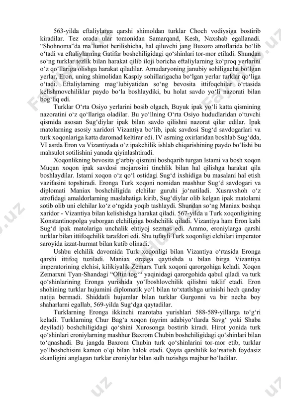 moliy kavkaz yerlari uchun kurash olib borgan bo‘lsa, uning o‘g‘illari mug‘an xoqon va taspar xoqonlar markaziy osiyo va janubiy sibirda o‘z hukmronliklarini o‘rnatadilar. bu paytga kelib turklarning ashaddiy dushmani bo‘lgan jujanlarning kichik bir qismi koreya va shimoliy xitoyga joylashadi, yana bir kismi esa g‘arbga joylashib avarlar nomini oladi. shunday qilib, manbalarning ma’lumot berishicha, bumin xoqonning vorisi bo‘lgan mug‘an xoqon janubi-g‘arbiy manchjuriyadagi mo‘g‘ul qabilalaridan bo‘lgan kidanlarni va yenisey qirg‘izlarini bo‘ysundirib markaziy osiyo va janubiy sibirda turk eli hukmronligini o‘rnatadi. turklaming g‘arbiy yurishlari ayniqsa muvaffaqiyatli edi. vi asrning 60-yillari oxirlariga kelib turk xoqonligi o‘sha davrdagi yirik davlatlar bo‘lgan vizantiya, sosoniylar eroni, xitoy kabilarning siyosiy va iqtisodiy munosabatlar tartibiga qo‘shilib, uzoq sharqni o‘rta yer dengizi mamlakatlari bilan bog‘lovchi savdo yo‘li nazorati uchun kurash olib bordi. viii asr turk mualliflari o‘zlarining ajdodlari bo‘lgan ilk xoqonlarning harbiy yurishlari haqida shunday yozgan edilar: “ular sharqda qodirkon adirlarigacha, g‘arbda temir darvozagacha o‘z xalqlarini joylashtirdilar”. qodirkon adirlari bu …