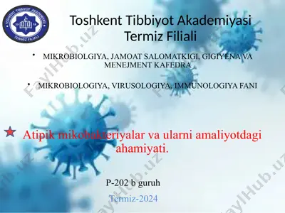 atipik mikobakteriyalar va ularni amaliyotdagi ahamiyati — PPTX
