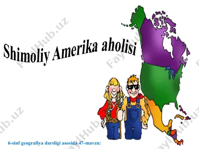 shimoliy amerika aholisi 6-sinf — PPT