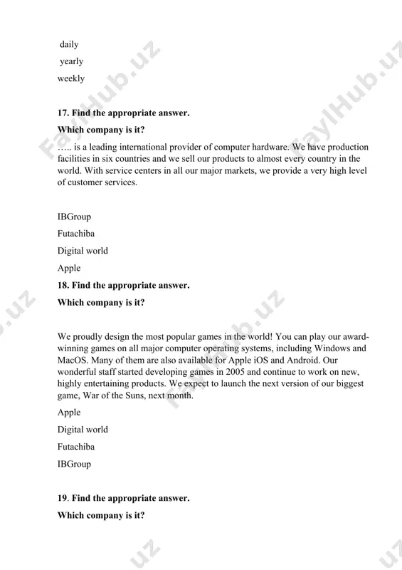 ets mainframe supercomputer desktop computer 56. find the missed word ______ write instructions for ict systems. security specialists technical writers computer operators helpdesk technicians 57. find the missed word ______ manage the accuracy and efficiency of databases. technical writers database administrators computer operators helpdesk technicians 58. choose the right answer. natasha: hi, my (1) __________ natasha. khalid: pleased to (2)__________ you. i’m khalid natasha: pleased to meet you ,(3)____________ . friend/meet/ to name's/ meet/ too name's/ met/ too sirname/ see/ too 59. choose the riht answer. kathryn: karim, what do you do? karim: i’m a (1) __________. nice fine work website developer 60. give definition the word helpdesk supervisor manage a group of technicians write software accountable responsible for a project 61. find the synonym of customers clients factories provides products 62. find the missed word at digital world we …….. design the most popular games in the world! proudly …