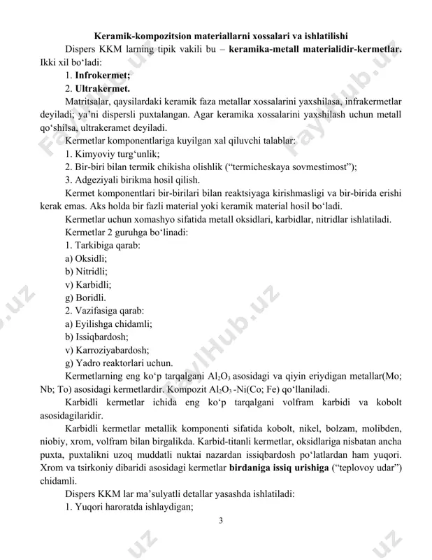 tta bo‘lsa, matritsa koeffitsientiga nisbatan, u holda kisish kuchlanishi hosil bo‘ladi va kkm ning puxtaligi ortadi. kkm larning perspektiv yo‘nalishlaridan biri evtektik metall-oksid tizimi hisoblanadi. matritsa keramika. bu yerda sinch evtektika yunaltirilib kristallizatsiya qilingan. evtektik kkm lar yuqori haroratda dispers kkm larga nisbatan ancha turg‘un. dispers va qatlama kkm lar izotrop va buzilish mexanizmi keramika materiali buzilishiga uxshaydi. sinchlangan kkm lar puxtaligi yuqori va buzilish mexanizmi boshqacha. tolalar kuchlarni bo‘linishini ta’minlaydi, matritsadagi darzlarni yo‘nalishini aniqlaydi. keramik-kompozitsion materiallarni xossalari va ishlatilishi dispers kkm larning tipik vakili bu – keramika-metall materialidir-kermetlar. ikki xil bo‘ladi: 1. infrokermet; 2. ultrakermet. matritsalar, qaysilardaki keramik faza metallar xossalarini yaxshilasa, infrakermetlar deyiladi; ya’ni dispersli puxtalangan. agar keramika xossalarini yaxshilash uchun metall qo‘shilsa, ultrakeramet deyiladi. kermetlar komponentlariga kuyilgan xal qiluvchi talablar: 1. kimyoviy turg‘unlik; 2. bir-biri bilan termik chikisha olishlik (“termicheskaya sovmestimost”); 3. adgeziyali birikma hosil qilish. kermet komponentlari bir-birilari bilan reaktsiyaga kirishmasligi va bir-birida erishi kerak emas. …