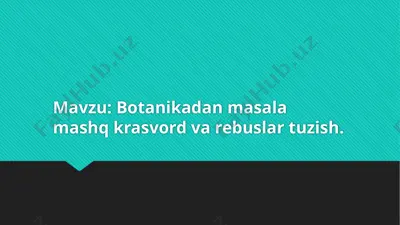 botanikadan masala mashq, krasvord va rebuslar — PPTX