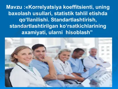 korrelyatsiya koeffitsienti, uning baxolash usullari, statistik tahlil etishda qo‘llanilishi — PPTX