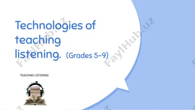 technologies of teaching listening (grades 5-9) — PPTX