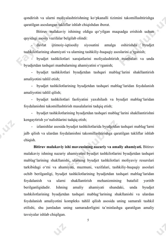ardan foydalanish amaliyotini kompleks tahlil qilish asosida uning samarali tashkil etilishi, shu jumladan uning samaradorligini ta’minlashga qaratilgan amaliy tavsiyalar ishlab chiqilgan. bitiruv malakaviy ishi tarkibining qisqacha tavsifi. bitiruv malakaviy ishi kirish, o‘z ichiga olti paragrafni qamrab olgan uch bobni, xulosalar va takliflar hamda foydalanilgan adabiyotlar ro‘yxatidan iborat bo‘lib, ishni mazmunini yoritishda 9 ta rasm, 4 ta jadval shakllantirilgan bo‘lib, ishning umumiy hajmi 76 betni tashkil etadi. bitiruv malakaviy ishining kirish qismida tanlangan mavzuning dolzarbligi, tadqiqotning maqsadi va vazifalari, tadqiqotning ob’yekti, predmeti, nazariy va amaliy ahamiyati bayon etilgan. bitiruv malakaviy ishining birinchi bobida o‘zbekiston respublikasida byudjet tashkilotlarining byudjetdan tashqari mablag‘larini shakllantirishning tashkiliy-huquqiy asoslari o‘rganilgan. bitiruv malakaviy ishining ikkinchi bobida byudjet tashkilotlarining byudjetdan tashqari mablag‘larini shakllantirish va ulardan foydalanish amaliyoti keltirilgan. bitiruv malakaviy ishining uchinchi bobida iqtisodiyotni modernizatsiyalash sharoitida byudjet tashkilotlarining byudjetdan tashqari mablag‘larini shakllantirishni kengaytirish yo‘nalishlari tadqiq etilgan. bitiruv malakaviy ishining xulosa va takliflar qismida olib borilgan ilmiy- tadqiqot natijalari yuzasidan …