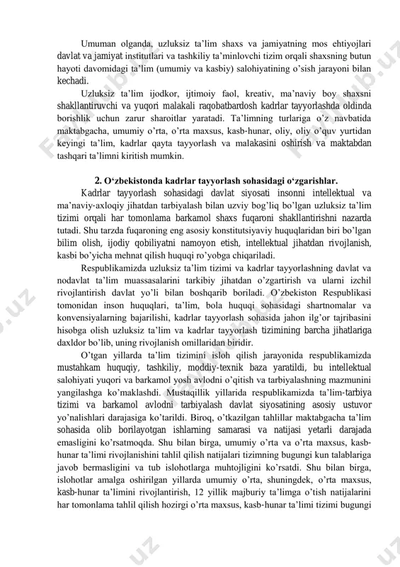 shlarga maxsus fanlar, mamlakatimiz va jaxon sivilizatsiyasi tarixini, horijiy tillarni va zamonaviy kompyuter dasturlarini chuqur o’rgatish zarur. uchinchi vazifa - ta’lim muassasalarini, eng avvalo, kasb-hunar kollejlarini oqilona joylashtirishni, shuningdek, iqtisodiyot, ijtimoiy soxa va har bir hududning zarur mutaxassislarga bo’lgan talabini to’g’ri aniqlashni tanqidiy tahlil qilishdir. to’rtinchi vazifa - nafaqat akademik ilm-fanni, balki oliy o’quv yurtlaridagi ilm-fanni yanada rivojlantirish. bu o’rinda ikkita asosiy vazifani xal etish zarur: birinchi - ilmiy muassasalarning moddiy-texnik bazasini ilg’or horijiy markazlar darajasida va olimlar talablariga muvofik sezilarli ravishda mustahkamlash kerak. beshinchi vazifa - kitoblarni chop etish va tarqatishdagi muammolarni xal qilishdir. bu o’rinda gap, eng avvalo, yoshlar va aholi o’rtasida mamlakatimizning boy tarixini, uning betakror madaniyati va milliy qadriyatlarini keng targ’ib qilish, jahon ilm-fani va adabiyoti yutuqlarini yetkazish uchun zarur muhit va shart- sharoit yaratishdir. bugungi zamonaviy jamiyatda inson faoliyatining eng keng sohalaridan biri - bu ta’lim hisoblanadi. oxirgi yillarda ta’limning ijtimoiy roli ortib, dunyoning aksariyat …