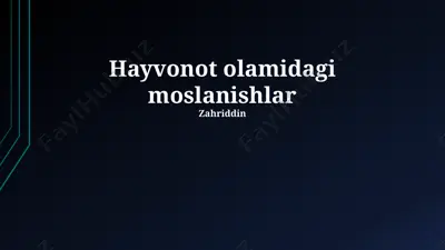 hayvonot olamidagi moslanishlar — PPTX