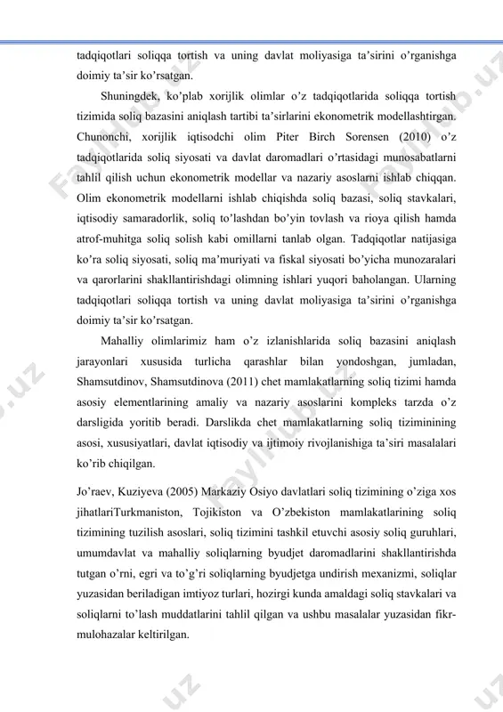 sh va uning davlat moliyasiga taʼsirini oʼrganishga doimiy taʼsir koʼrsatgan. shuningdek, koʼplab xorijlik olimlar oʼz tadqiqotlarida soliqqa tortish tizimida soliq bazasini aniqlash tartibi taʼsirlarini ekonometrik modellashtirgan. chunonchi, xorijlik iqtisodchi olim piter birch sorensen (2010) oʼz tadqiqotlarida soliq siyosati va davlat daromadlari oʼrtasidagi munosabatlarni tahlil qilish uchun ekonometrik modellar va nazariy asoslarni ishlab chiqqan. olim ekonometrik modellarni ishlab chiqishda soliq bazasi, soliq stavkalari, iqtisodiy samaradorlik, soliq toʼlashdan boʼyin tovlash va rioya qilish hamda atrof-muhitga soliq solish kabi omillarni tanlab olgan. tadqiqotlar natijasiga koʼra soliq siyosati, soliq maʼmuriyati va fiskal siyosati boʼyicha munozaralari va qarorlarini shakllantirishdagi olimning ishlari yuqori baholangan. ularning tadqiqotlari soliqqa tortish va uning davlat moliyasiga taʼsirini oʼrganishga doimiy taʼsir koʼrsatgan. mahalliy olimlarimiz ham o’z izlanishlarida soliq bazasini aniqlash jarayonlari xususida turlicha qarashlar bilan yondoshgan, jumladan, shamsutdinov, shamsutdinova (2011) chet mamlakatlarning soliq tizimi hamda asosiy elementlarining amaliy va nazariy asoslarini kompleks tarzda o’z darsligida yoritib beradi. darslikda chet mamlakatlarning soliq …