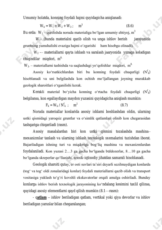 asiga yuklash to‘g‘ri kovshli ekskavatorlar orqali amalga oshiriladi. bunday konlarga ishlov berish texnologik jarayonining ko‘ndalang kesimini taxlil qilinsa, quyidagi asosiy elementlarni qayd qilish mumkin (8.1—rasm): - qatlam – ishlov beriladigan qatlam, vertikal yoki qiya devorlar va ishlov beriladigan yaruslar bilan chegaralangan; - ishchi gorizont – gorizontal yoki juda kichik nishablikka ega bo‘lgan tekislik bo‘lib, unda ishlovchi vosita joylashadi; - qatlam tokchasi – ikki yarus qatlamlari orasidagi gorizontal maydoncha bo‘lib, unda noruda materiallariga ishlov beruvchi mashina-mexanizmlar va transport vositalari joylashadi; - chiqish va kirish xandaklari – maxsus qazilgan, kon tubini er yuzasi bilan tutashtiruvchi, chegaralangan nishablikka ega bo‘lgan yo‘llar. qurilish jarayonida ko‘p miqdorda qo‘llaniladigan turli xil mustahkamlikdagi va o‘lchamdagi toshlarni qazib olish va qayta ishlash, murakkab texnologik jarayonlar ketma-ketligidan iborat. toshlarni konlardan qazib olishdagi ish jarayonlari tarkibi quyidagilardan iborat: kon ustki qismi yaroqsiz gruntlarini qirqib olish va belgilangan masofaga ko‘chirish; qattiq (qoya) toshlarni burg‘alash; burg‘alangan quduqlarni zaryadlash (portlovchi moddalar joylash) va …