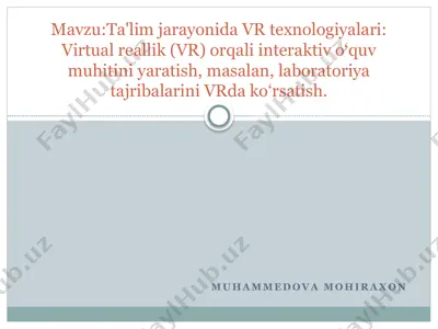 virtual reallik (vr) texnologiyasi ta'limda — PPTX