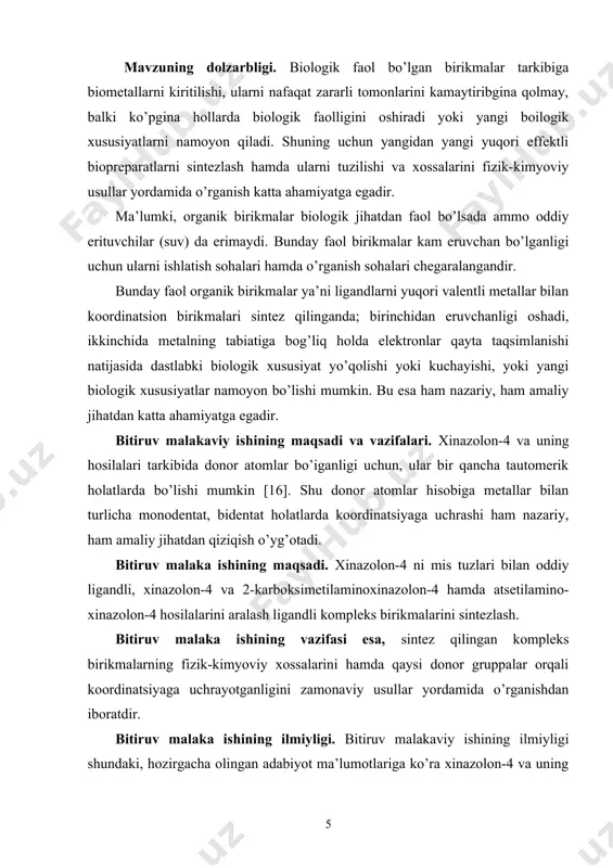 birinchidan eruvchanligi oshadi, ikkinchida metalning tabiatiga bog’liq holda elektronlar qayta taqsimlanishi natijasida dastlabki biologik xususiyat yo’qolishi yoki kuchayishi, yoki yangi biologik xususiyatlar namoyon bo’lishi mumkin. bu esa ham nazariy, ham amaliy jihatdan katta ahamiyatga egadir. bitiruv malakaviy ishining maqsadi va vazifalari. xinazolon-4 va uning hosilalari tarkibida donor atomlar bo’iganligi uchun, ular bir qancha tautomerik holatlarda bo’lishi mumkin [16]. shu donor atomlar hisobiga metallar bilan turlicha monodentat, bidentat holatlarda koordinatsiyaga uchrashi ham nazariy, ham amaliy jihatdan qiziqish o’yg’otadi. bitiruv malaka ishining maqsadi. xinazolon-4 ni mis tuzlari bilan oddiy ligandli, xinazolon-4 va 2-karboksimetilaminoxinazolon-4 hamda atsetilamino- xinazolon-4 hosilalarini aralash ligandli kompleks birikmalarini sintezlash. bitiruv malaka ishining vazifasi esa, sintez qilingan kompleks birikmalarning fizik-kimyoviy xossalarini hamda qaysi donor gruppalar orqali koordinatsiyaga uchrayotganligini zamonaviy usullar yordamida o’rganishdan iboratdir. bitiruv malaka ishining ilmiyligi. bitiruv malakaviy ishining ilmiyligi shundaki, hozirgacha olingan adabiyot ma’lumotlariga ko’ra xinazolon-4 va uning 2-atsetilaminoxinazolon-4 hamda 2-karboksimetilamino hosilalarini mis (ii) tuzlari bilan aralash ligandli …