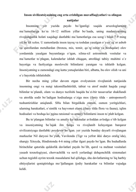 larda birinchilar qatorida quldorlik davlatlari paydo bo`lib, qurol va mehnat vositalari yasash texnologiyasi, chorvachilik va suvli yerlardagi dehqonchilik sistemalari uchun tegishli ayrim texnik masalalarni hal qilishga, shu davlatlarning to`liq harbiy ehtiyojlarini qoniqtirishga mo`ljallangan ijodiy harakatlar va bilimlar vujudga keldi. ijtimoiy ehtiyoj va o`zaro savdo qilish jarayonlar davlatlarda o`zligini yozuvini va alifbelarini yaratilishiga hamda astronomik va matematik bilimlarni rivojlanishiga olib keldi. masalan uzunliklarni, doira yuzasini, geometrik shakldagi jismlarni xajmini hisoblash usullari, sonlarni kvadrat va kublarga oshirish formulalari mavjud edi. hozirgi zamon matematikasida ma`lum bo`lgan pifagor soni, pifagor teoremasi kabi ko`pgina tushuncha va qoidalar pifagor (582-500 y.y. bizning eradan oldingi era) yashagan davrdan ming yil ilgari qadimiy misr va vavilonda mavjud edi. (masalan, pifagor soni 3,14... o`rniga barcha hisob-kitoblarni olib borishda unga xaqiqatga juda yaqin son, ya`ni - 3,16 olingan. arximed esa aylananing uzunligi uning diametridan 22/7 marta katta deb hisoblagan). qishloq xo`jaligi chorvachilik, dehqonchilik bilan shug`ullanish uchun tabiiy bilimlar o`rtasida astronomiya …
