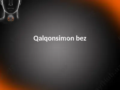 qalqonsimon bez — PPTX