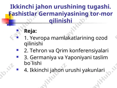 ikkinchi jahon urushining tugashi. fashistlar germaniyasining tor-mor qilinishi — PPT