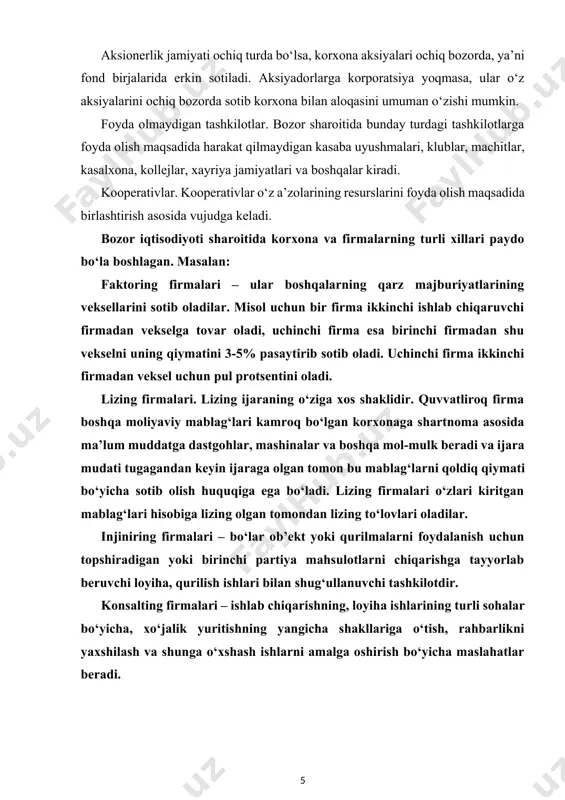 adorlar o‘z aksiyalariga daromad (dividend) oladilar. korporatsiya kreditorlari o‘z talablarini aksiyadorlarga emas, korporatsiyaga qo‘yadilar. aksionerlik jamiyati ochiq turda bo‘lsa, korxona aksiyalari ochiq bozorda, ya’ni fond birjalarida erkin sotiladi. aksiyadorlarga korporatsiya yoqmasa, ular o‘z aksiyalarini ochiq bozorda sotib korxona bilan aloqasini umuman o‘zishi mumkin. foyda olmaydigan tashkilotlar. bozor sharoitida bunday turdagi tashkilotlarga foyda olish maqsadida harakat qilmaydigan kasaba uyushmalari, klublar, machitlar, kasalxona, kollejlar, xayriya jamiyatlari va boshqalar kiradi. kooperativlar. kooperativlar o‘z a’zolarining resurslarini foyda olish maqsadida birlashtirish asosida vujudga keladi. bozor iqtisodiyoti sharoitida korxona va firmalarning turli xillari paydo bo‘la boshlagan. masalan: faktoring firmalari – ular boshqalarning qarz majburiyatlarining veksellarini sotib oladilar. misol uchun bir firma ikkinchi ishlab chiqaruvchi firmadan vekselga tovar oladi, uchinchi firma esa birinchi firmadan shu vekselni uning qiymatini 3-5% pasaytirib sotib oladi. uchinchi firma ikkinchi firmadan veksel uchun pul protsentini oladi. lizing firmalari. lizing ijaraning o‘ziga xos shaklidir. quvvatliroq firma boshqa moliyaviy mablag‘lari kamroq bo‘lgan korxonaga shartnoma …