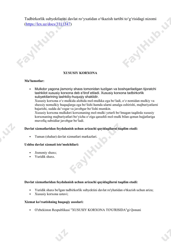adi. davlat xizmatlaridan foydalanish uchun arizachi quyidagilarni taqdim etadi: · tuman (shahar) davlat xizmatlari markazlari. ushbu davlat xizmati iste'molchilari: · jismoniy shaxs; · yuridik shaxs. davlat xizmatlaridan foydalanish uchun arizachi quyidagilarni taqdim etadi: · yuridik shaxs bo'lgan tadbirkorlik subyektini davlat ro'yhatidan o'tkazish uchun ariza; · xususiy korxona ustavi; xizmat ko'rsatishning huquqiy asoslari: · o'zbekiston respublikasi "xususiy korxona to'g'risida"gi qonuni davlat xizmatidan foydalanish uchun to'lov quyidagicha undiriladi: · davlat ro‘yxatidan o‘tkazish to‘g‘risidagi ariza o‘zi kelgan holda taqdim etilganda - bazaviy xisoblash miqdorining 1 barobari miqdorida davlat boji; · davlat ro‘yxatidan o‘tkazish to‘g‘risidagi ariza internet tarmog‘i orqali taqdim etilganda - bazaviy xisoblash miqdorining 0,9 barobari miqdorida davlat boji; to'lov tartibi: · arizani topshirish vaqtida. to'lov amalga oshirish turi: · bank kassalari orqali; · to'lov tizimlari orqali. hizmat ko'rsatish davomiyligi: · real vaqt rejimida - 30 daqiqadan oshmagan holda. barcha ma'lumotlarni tekshirgach, arizachiga beriladigan natija: a) ijobiy natijaga qaror qilinsa: · yuridik shaxs …