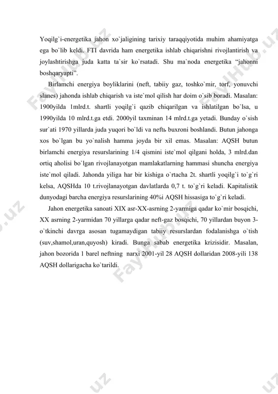 surslardan fodalanishga o`tish (suv,shamol,uran,quyosh) kiradi. bunga sabab energetika krizisidir. masalan, jahon bozorida 1 barel neftning narxi 2001-yil 28 aqsh dollaridan 2008-yili 138 aqsh dollarigacha ko`tarildi. neft sanoati hozirda katta ahamiyatga ega. neft jahonning 80 mamlakatida qazib chiqariladi. jahonda yiliga 3,7 mlrd.t. (2007 y.) neft qazib olingani holda, uning 2 mlrd 339 mln tonnasi ya`ni jahonda qazib olinayotgan neftning 62 % i birinchi o`nlik davlatlari hissasiga to`g`ri keladi. ular: (mln.t. hisobida 2006 yil.) 1. rossiya 459 (umumjahon neftining 13,5 % i) 6. eron 170 2. saudiya arabistoni 445 7. norvegiya 160 3. aqsh 350 8. venesuela 150 4. meksika 180 9. kanada 140 5. xitoy 170 10. buyuk britaniya 115 asosiy iste`molchilar: aqsh, yaponiya, braziliya, italiya, fransiya, germaniya. neft sanoatining eng muhim xususiyati neft zaxirasining 4/5 (80%) qismidan ortig`i, qazib chiqarishning 1/2 qismini rivojlanayotgan davlatlarga to`g`ri kelishidir. ular asosan yaqin va o`rta sharq mamlakatlaridir. jahon neft zapasining 2/3 qismi, qazib chiqarishning …