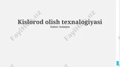 kislorod olish texnalogiyasi — PPTX