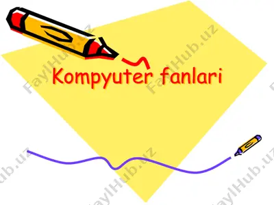 kompyuter fanlari — PPTX