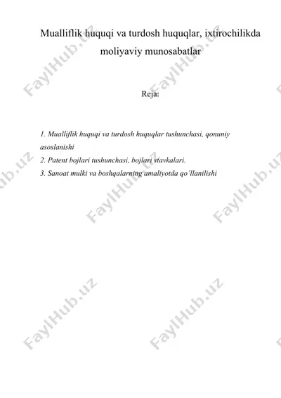 mualliflik huquqi va turdosh huquqlar, ixtirochilikda moliyaviy munosabatlar — DOCX