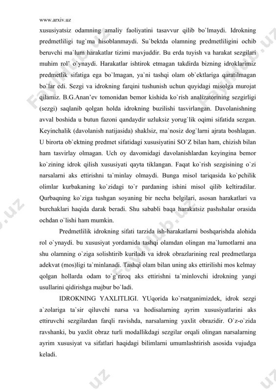 ordamida tashqi olamdan olingan ma`lumotlarni ana shu olamning o`ziga solishtirib kuriladi va idrok obrazlarining real predmetlarga adekvat (mos)ligi ta`minlanadi. tashqi olam bilan uning aks ettirilishi mos kelmay qolgan hollarda odam to`g`riroq aks ettirishni ta`minlovchi idrokning yangi usullarini qidirishga majbur bo`ladi. idrokning yaxlitligi. yuqorida ko`rsatganimizdek, idrok sezgi a`zolariga ta`sir qiluvchi narsa va hodisalarning ayrim xususiyatlarini aks ettiruvchi sezgilardan farqli ravishda, narsalarning yaxlit obrazidir. o`z-o`zida ravshanki, bu yaxlit obraz turli modallikdagi sezgilar orqali olingan narsalarning ayrim xususiyat va sifatlari haqidagi bilimlarni umumlashtirish asosida vujudga keladi. idrokning ma`lum tartibda tuzilganligi. idrok ko`p darajada bizning bir lahzalik sezgilarimizga to`g`ri kelmaydi va bunday sezgilarning oddiy yig`indisidan iborat emas. biz shu sezgilardan abstraktlashgan, ma`lum vaqt davomida tarkib topadigan elementlarning munosabatining umumlashgan tuzilishini idrok qilamiz. musiqa eshitayotgan kishi uning tuzilishini, uning elementlarining o`zaro munosabatini idrok qiladi. chunki musiqa alohida notalardan iborat emas. notalarning o`zaro munosabatigina musiqani tashqil qiladi. turli notalarni turli ketma-ketlikda, tartibda tuzib, turlicha musiqa hosil …